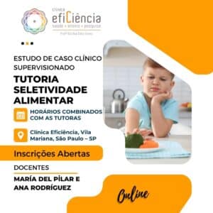 Tutoria Seletividade Alimentar – Estudo De Caso Clínico Supervisionado